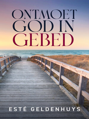 cover image of Ontmoet God in gebed